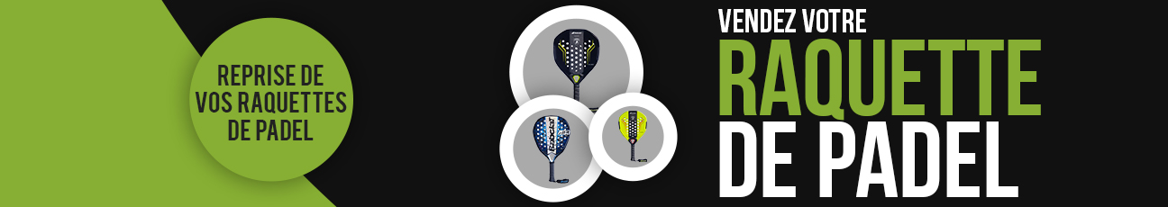 Vendez votre raquette de padel